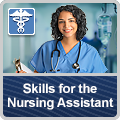 Skills for the Nursing Assistant